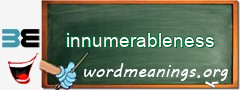 WordMeaning blackboard for innumerableness